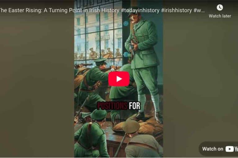 [Video] Today in History- The Easter Rising: A Turning Point in Irish History